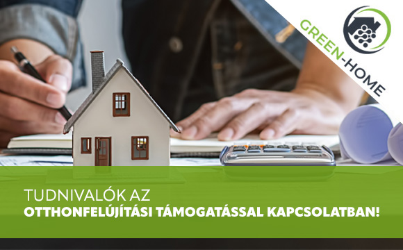 5+1 dolog amit érdemes tudni az új otthonfelújítási támogatáshoz!